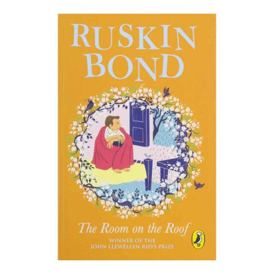 The Room on the Roof: An award-winning novel by Ruskin Bond, first book in the famous Rusty series